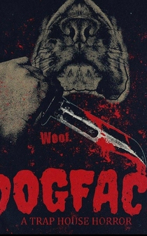 Poster Dogface: A TrapHouse Horror