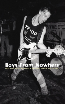 Poster Boys from Nowhere: The Story of Boston's Garage Punk Uprising