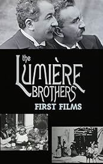 Poster The Lumière Brothers' First Films