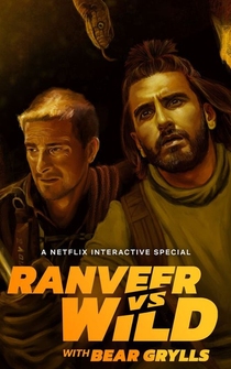 Poster Ranveer vs Wild with Bear Grylls