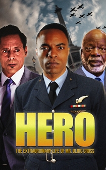 Poster HERO Inspired by the Extraordinary Life & Times of Mr. Ulric Cross