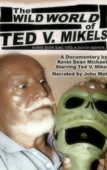 Poster The Wild World of Ted V. Mikels