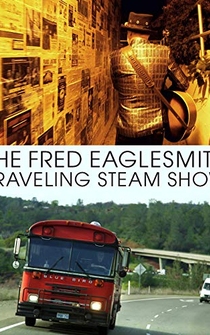 Poster The Fred Eaglesmith Traveling Steam Show