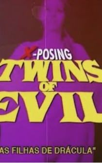 Poster The Flesh and the Fury: X-posing Twins of Evil