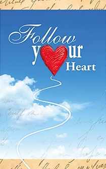 Poster Follow Your Heart