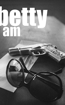 Poster Betty I Am