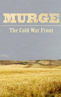 Poster Le Murge, il fronte della guerra fredda