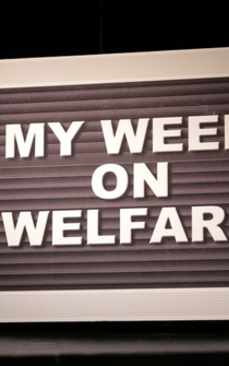 Poster My Week on Welfare