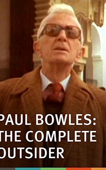 Poster Paul Bowles: The Complete Outsider