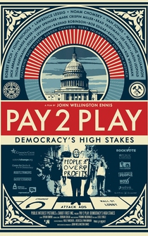 Poster PAY 2 PLAY: Democracy's High Stakes