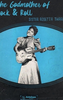 Poster The Godmother of Rock & Roll: Sister Rosetta Tharpe