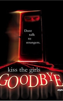 Poster Kiss the Girls Goodbye