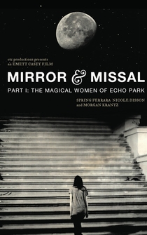 Poster Mirror & Missal: Part 1 - The Magical Women of Echo Park