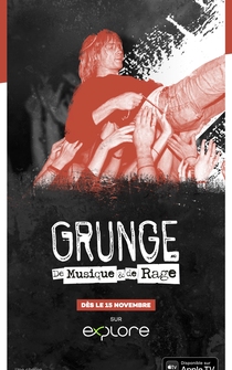 Poster Grunge, a story of music and rage