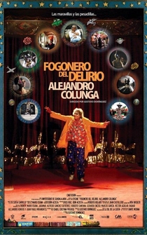 Poster Alejandro Colunga: Fogonero del Delirio