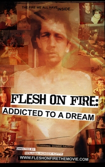 Poster Flesh on Fire: Addicted to a Dream