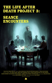 Poster The Life After Death Project 3: Seance Encounters