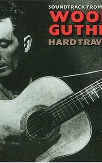 Poster Woody Guthrie: Hard Travelin'