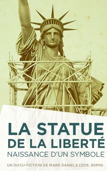 Poster La Statue de la Liberté naissance d'un symbole