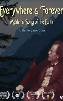 Poster Everywhere & Forever: Mahler's Song of the Earth