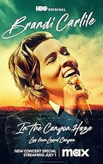 Poster Brandi Carlile: In the Canyon Haze Live