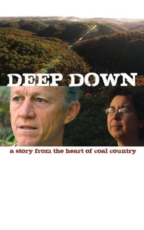 Poster Deep Down: A Story from the Heart of Coal Country