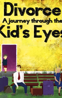 Poster Divorce: A Journey Through the Kids' Eyes