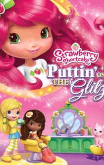 Poster Strawberry Shortcake: Puttin' on the Glitz