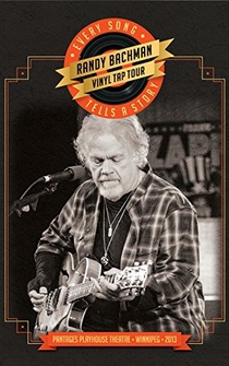 Poster Randy Bachman's Vinyl Tap: Every Song Tells a Story