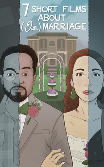 Poster 7 Short Films About (Our) Marriage