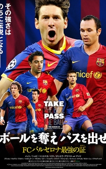 Poster Take the Ball Pass the Ball: The Making of the Greatest Team in the World