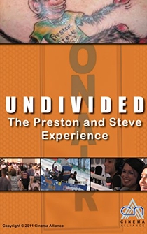 Poster Undivided: The Preston and Steve Experience