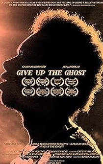 Poster Give Up the Ghost