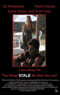 Poster You Always Stalk the Ones You Love