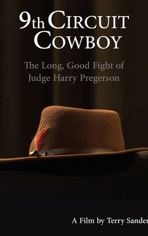 Poster 9th Circuit Cowboy: The Long, Good Fight of Judge Harry Pregerson