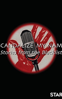 Poster Scandalize My Name: Stories from the Blacklist