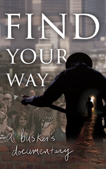 Poster Find Your Way: A Busker's Documentary