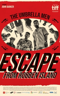 Poster The Umbrella Men: Escape from Robben Island