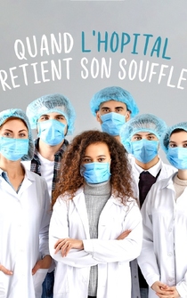 Poster Quand l'hôpital retient son souffle