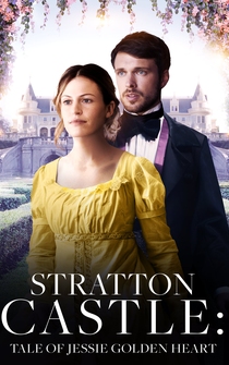 Poster Stratton Castle: The Story of Jessie Golden Heart