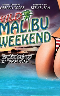 Poster Wild Malibu Weekend!