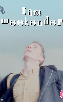 Poster I Am Weekender