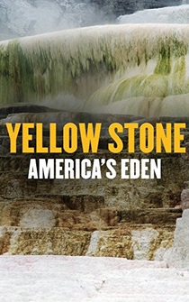 Poster Yellowstone: America's Eden