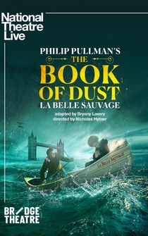 Poster National Theatre Live: The Book of Dust - La Belle Sauvage