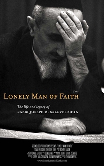 Poster Lonely Man of Faith: The Life and Legacy of Rabbi Joseph B. Soloveitchik