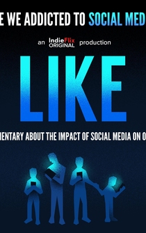 Poster Like: A Documentary About the Impact of Social Media on Our Lives