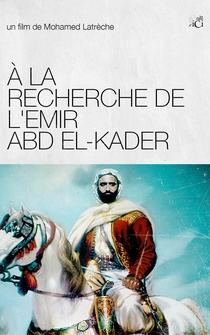 Poster À La Recherche De L'Émir Abd El-Kader