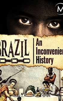 Poster Brazil: An Inconvenient History