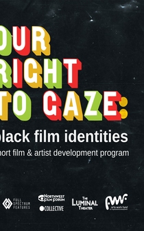 Poster Our Right to Gaze: Black Film Identities