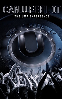 Poster Can U Feel It: The UMF Experience